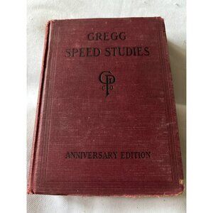 Gregg Speed Studies Anniversary Edition 1929 Hardcover By John Robert Gregg